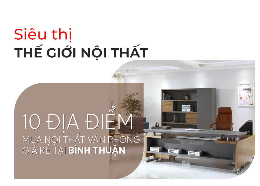10 địa điểm mua nội thất giá rẻ tại phan thiết