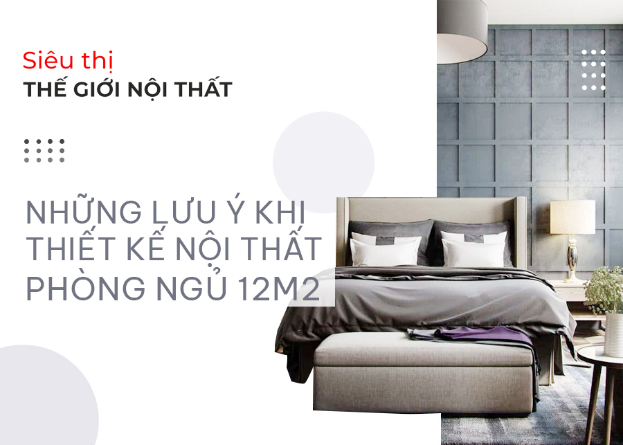 nội thất phòng ngủ 12m2