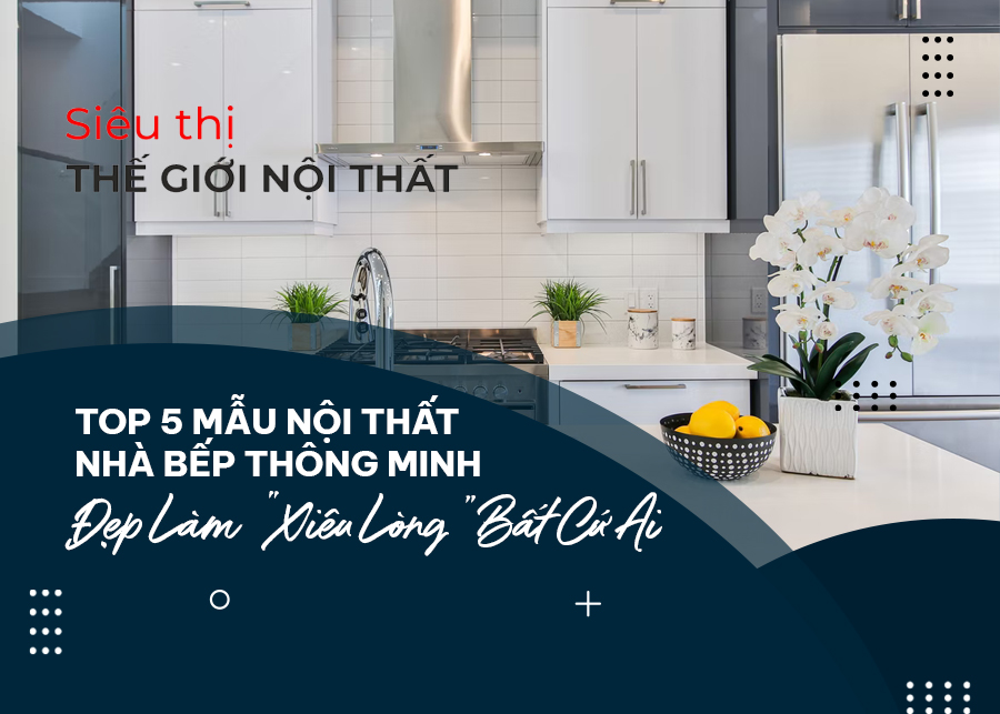 nội thất nhà bếp thông minh