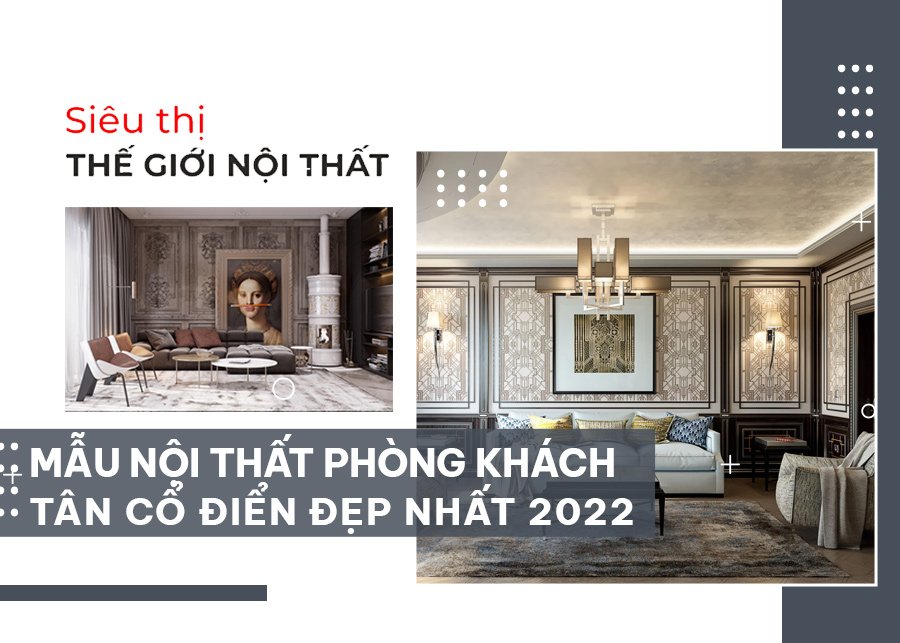 mẫu nội thất phòng khách tân cổ điển