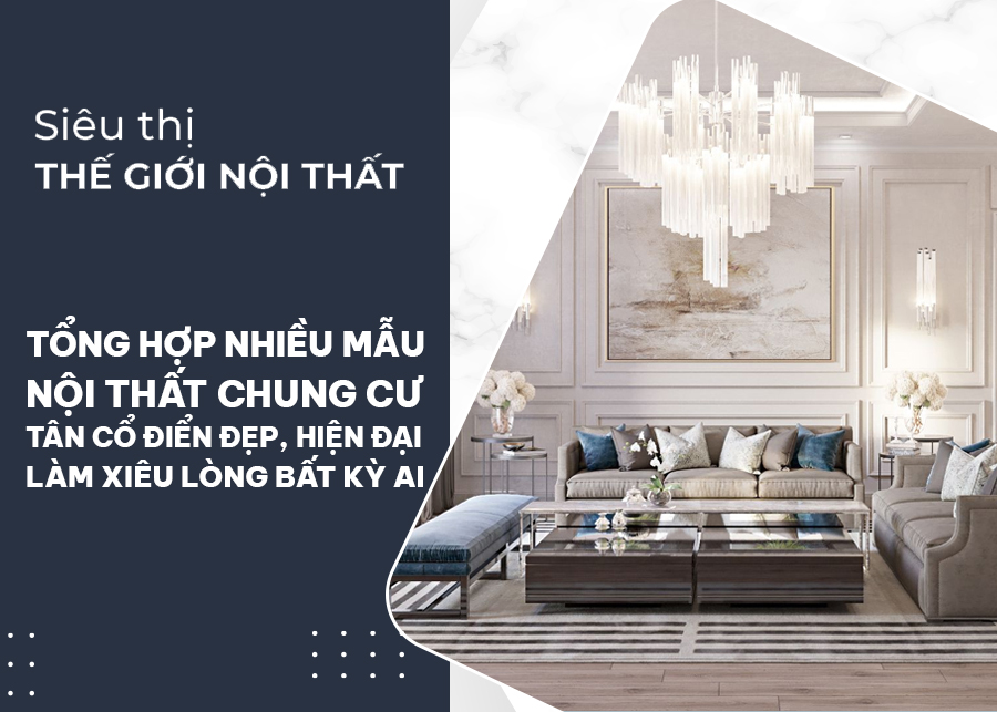nội thất chung cư tân cổ điển