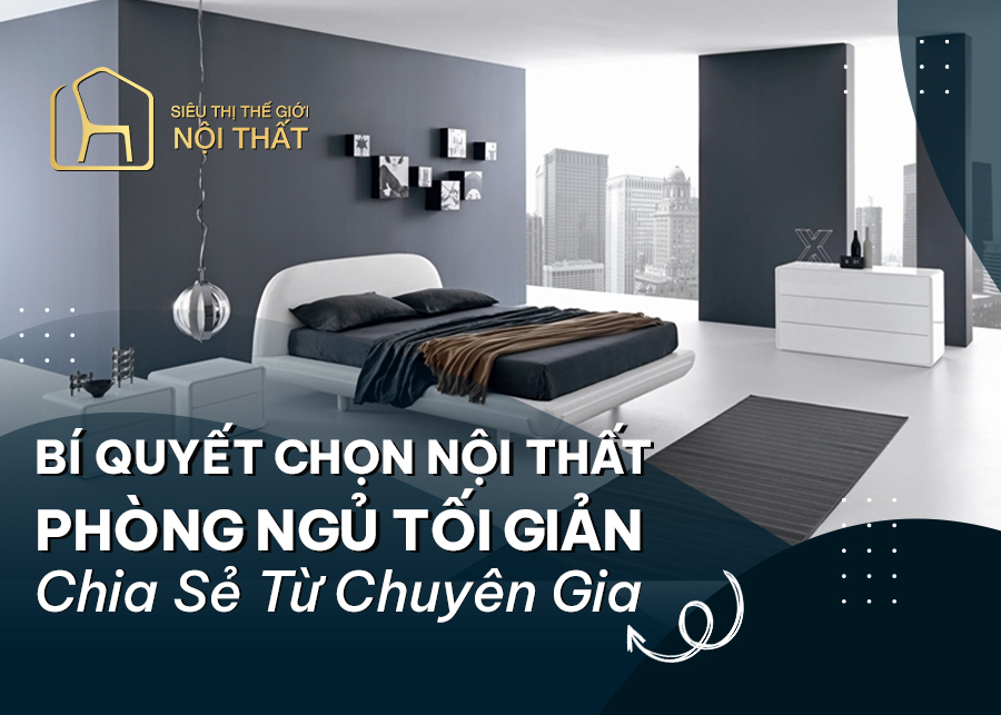 Thiết kế nội thất phòng ngủ phong cách tối giản
