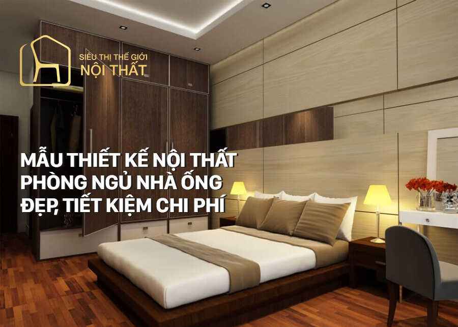 Tổng hợp mẫu thiết kế nội thất phòng ngủ nhà ống đẹp năm 2022