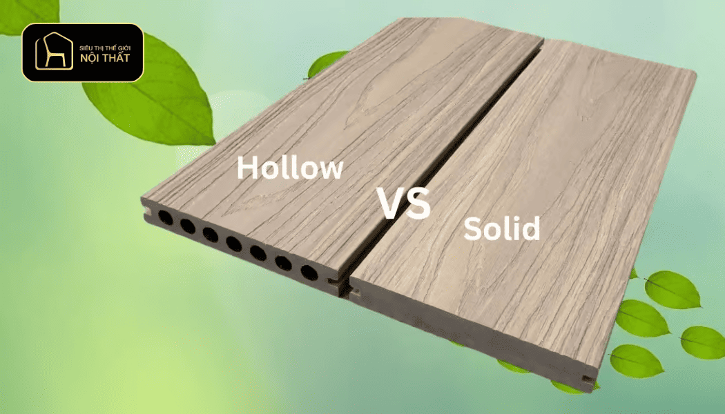 Phân loại Nhựa Đặc (PVC) vs Nhựa Rỗng (Composite)