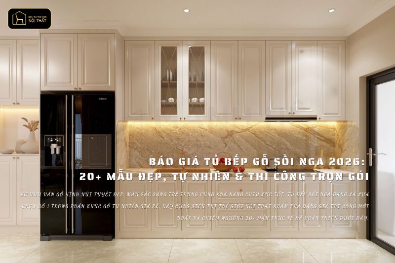 Tủ Bếp Gỗ Sồi Nga