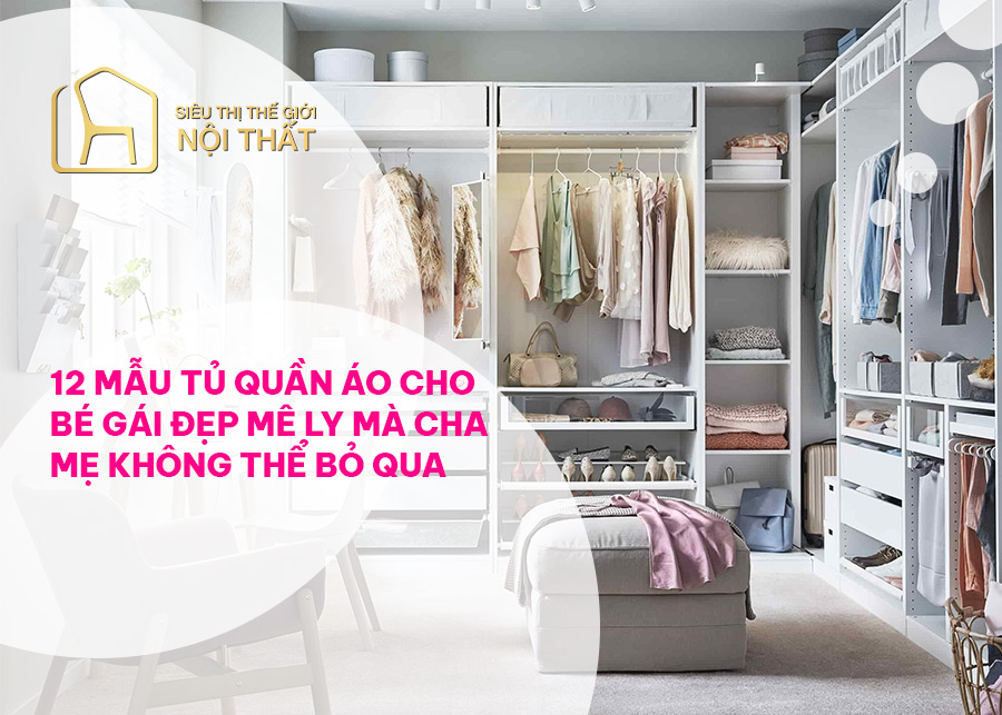 Top 12 mẫu tủ quần áo cho bé gái đẹp mê ly mà cha mẹ không thể bỏ qua