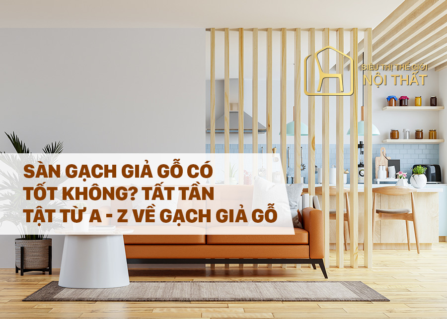 Gạch giả gỗ là gì? - Có nên sử dụng sàn gạch giả gỗ