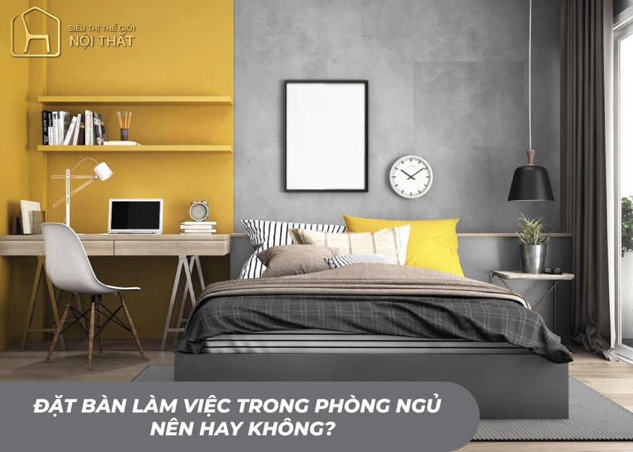 Đặt bàn làm việc trong phòng ngủ - Nên hay không?