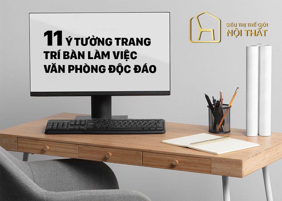 11 ý tưởng trang trí bàn làm việc văn phòng độc đáo