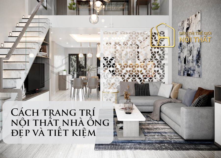 Các lưu ý khi thiết kế trang trí nội thất nhà ống đẹp hiện đại