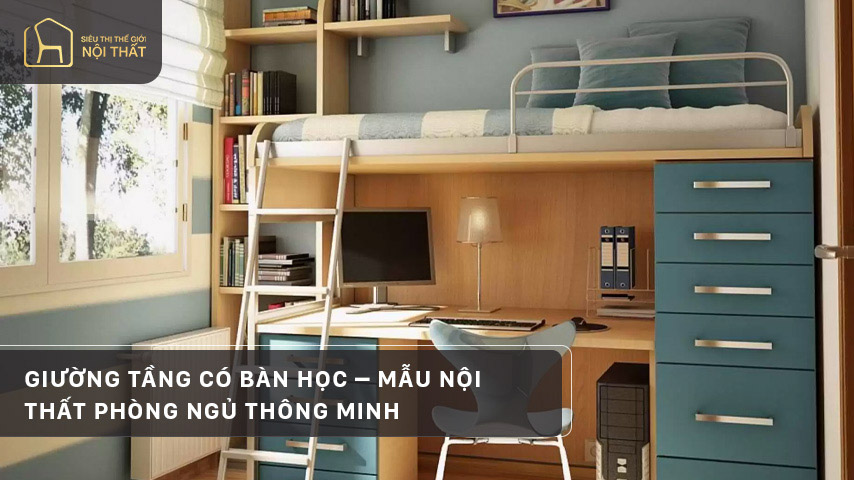 Giường tầng có bàn học – Mẫu nội thất phòng ngủ thông minh