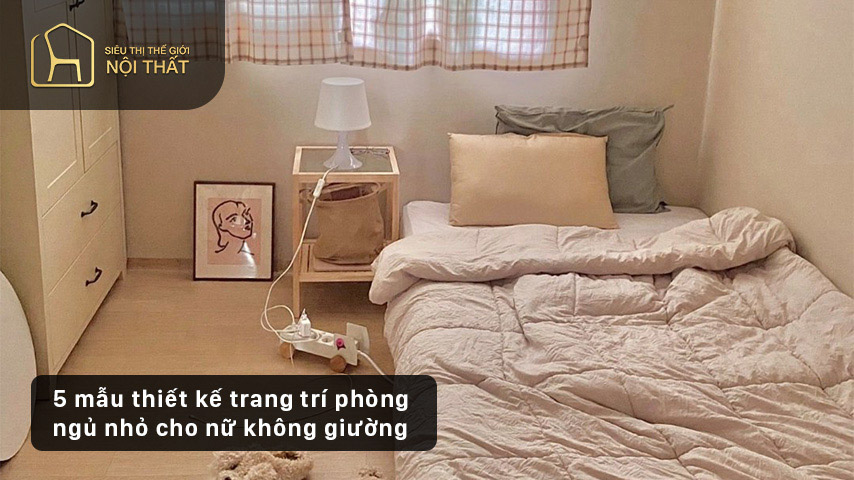 5 mẫu thiết kế trang trí phòng ngủ nhỏ cho nữ không giường