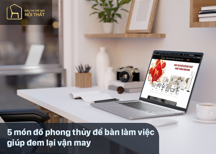5 món đồ phong thủy để bàn làm việc giúp đem lại vận may