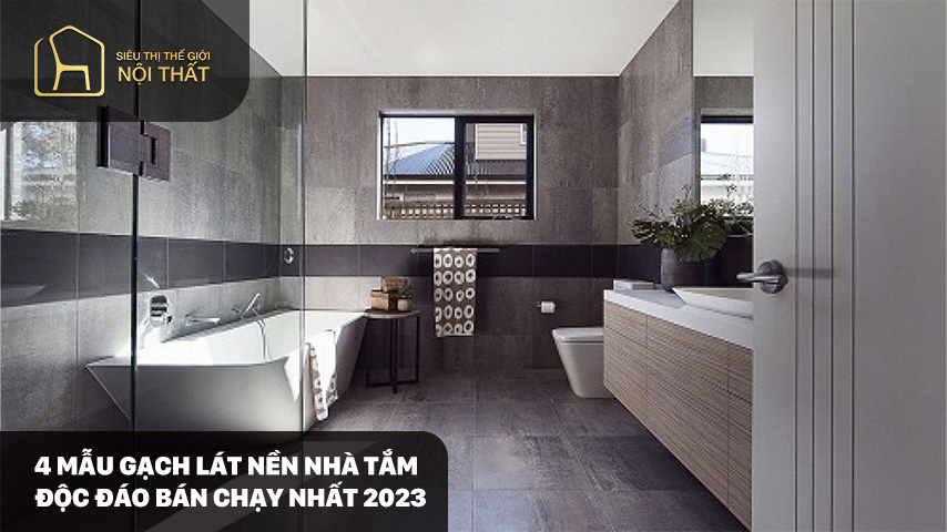 4 mẫu gạch lát nền nhà tắm độc đáo bán chạy nhất 2023