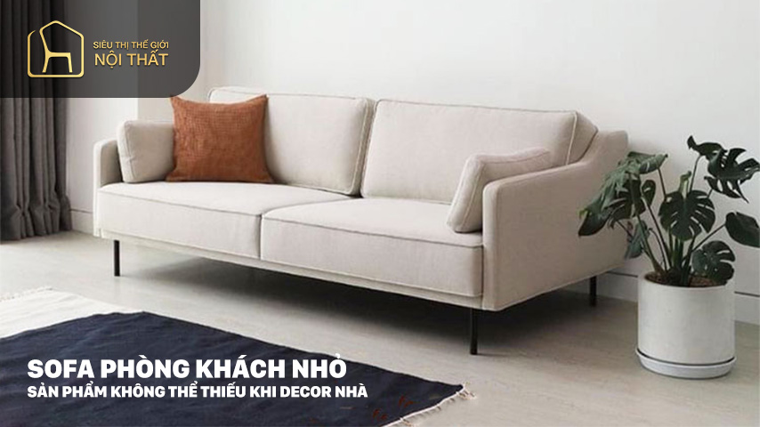 Sofa phòng khách nhỏ - Sản phẩm không thể thiếu khi decor nhà