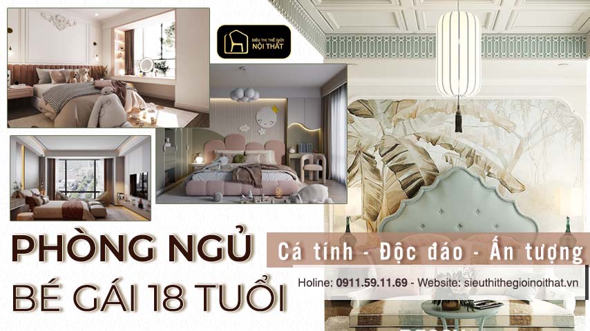 50+ Mẫu phòng ngủ cho bé gái 18 tuổi cá tính, độc đáo, ấn tượng