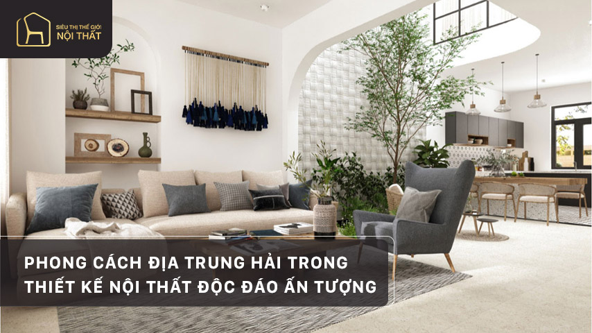 Phong cách địa trung hải trong thiết kế nội thất độc đáo ấn tượng
