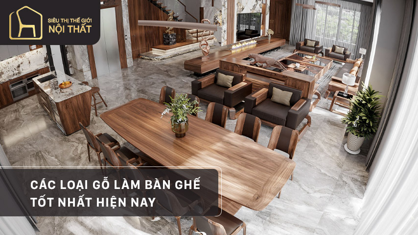 Các loại gỗ làm bàn ghế tốt nhất hiện nay