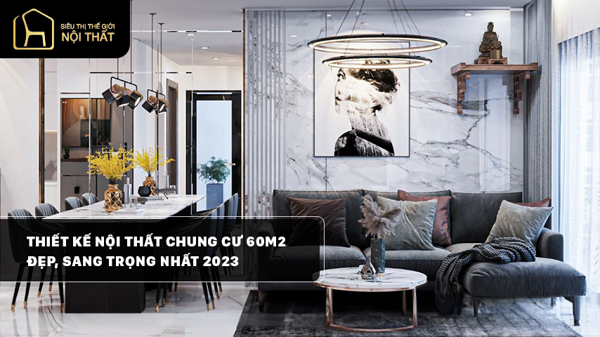 Thiết kế nội thất chung cư 60m2