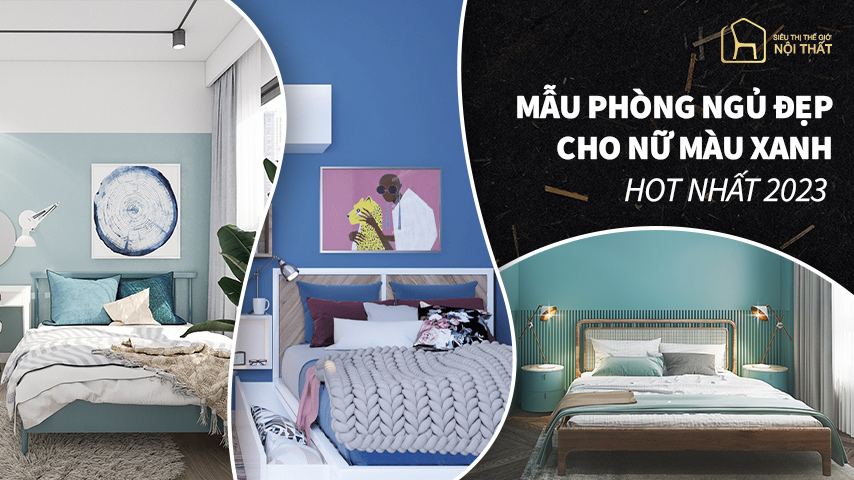 phòng ngủ đẹp cho nữ màu xanh