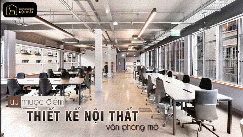 thiết kế nội thất văn phòng mở