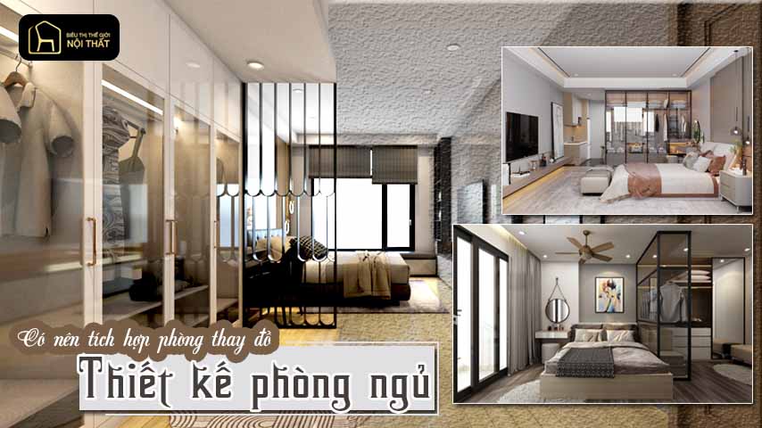 Có nên thiết kế phòng ngủ có phòng thay đồ