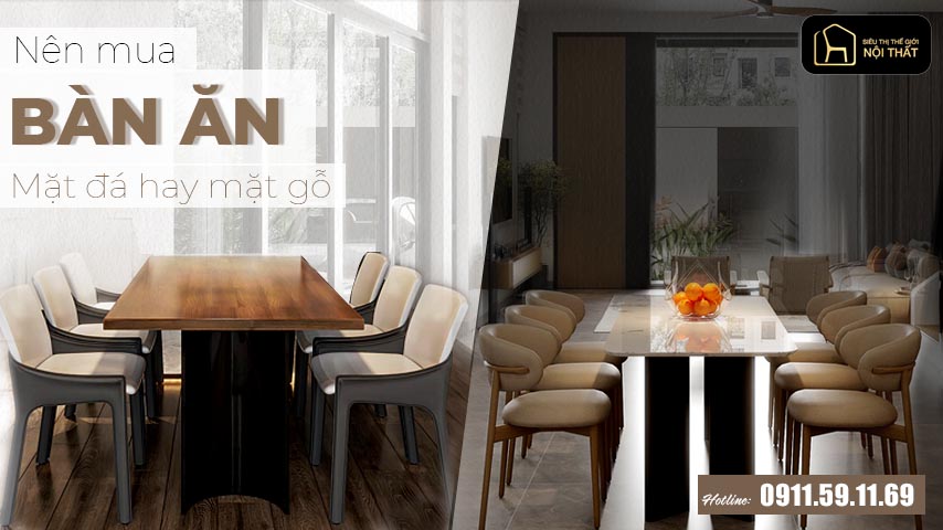 Nên chọn bàn ăn mặt đá hay gỗ