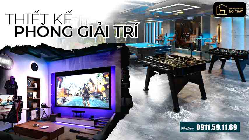 Thiết kế phòng giải trí