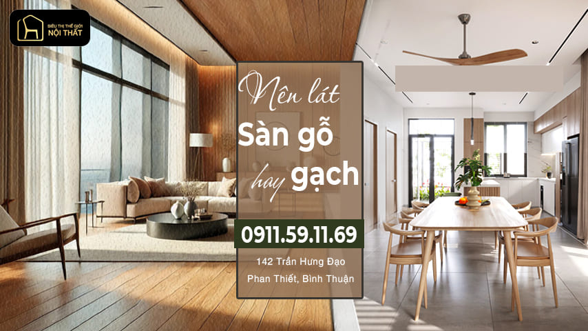 Nên lát sàn gỗ hay gạch
