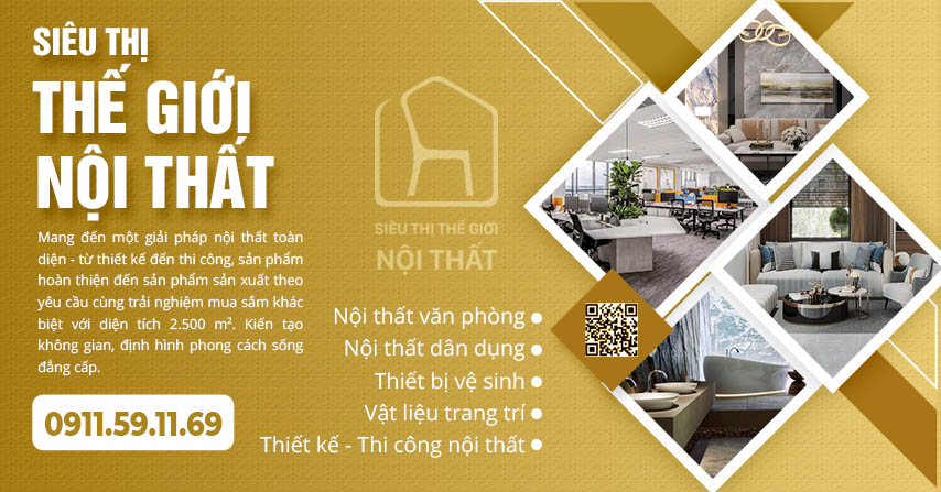 Siêu thị Thế giới Nội thất – Mua sắm dễ dàng, trải nghiệm đẳng cấp!