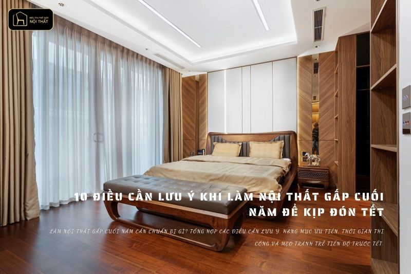 Làm nội thất gấp cuối năm